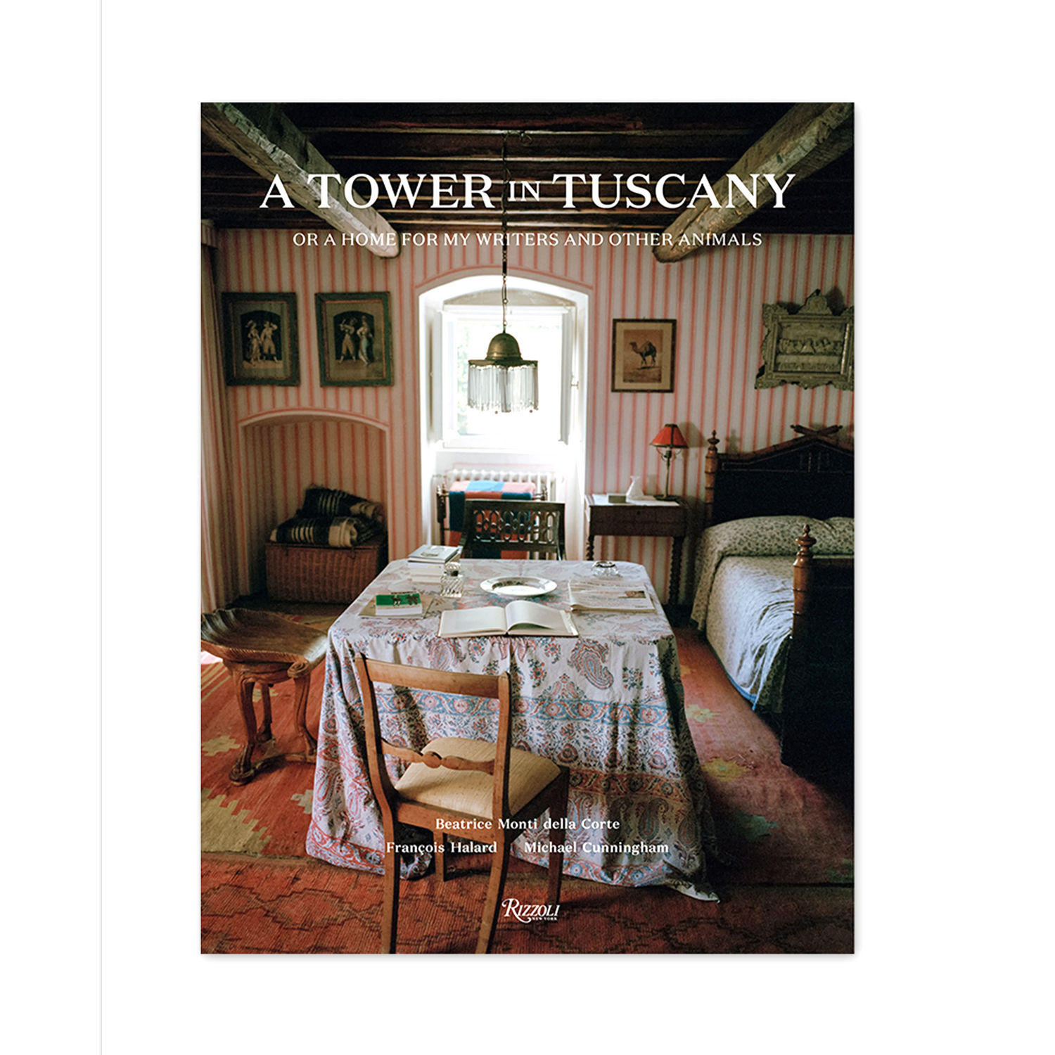 Livro A Tower in Tuscany: Or a Home for My Writers and Other Animals