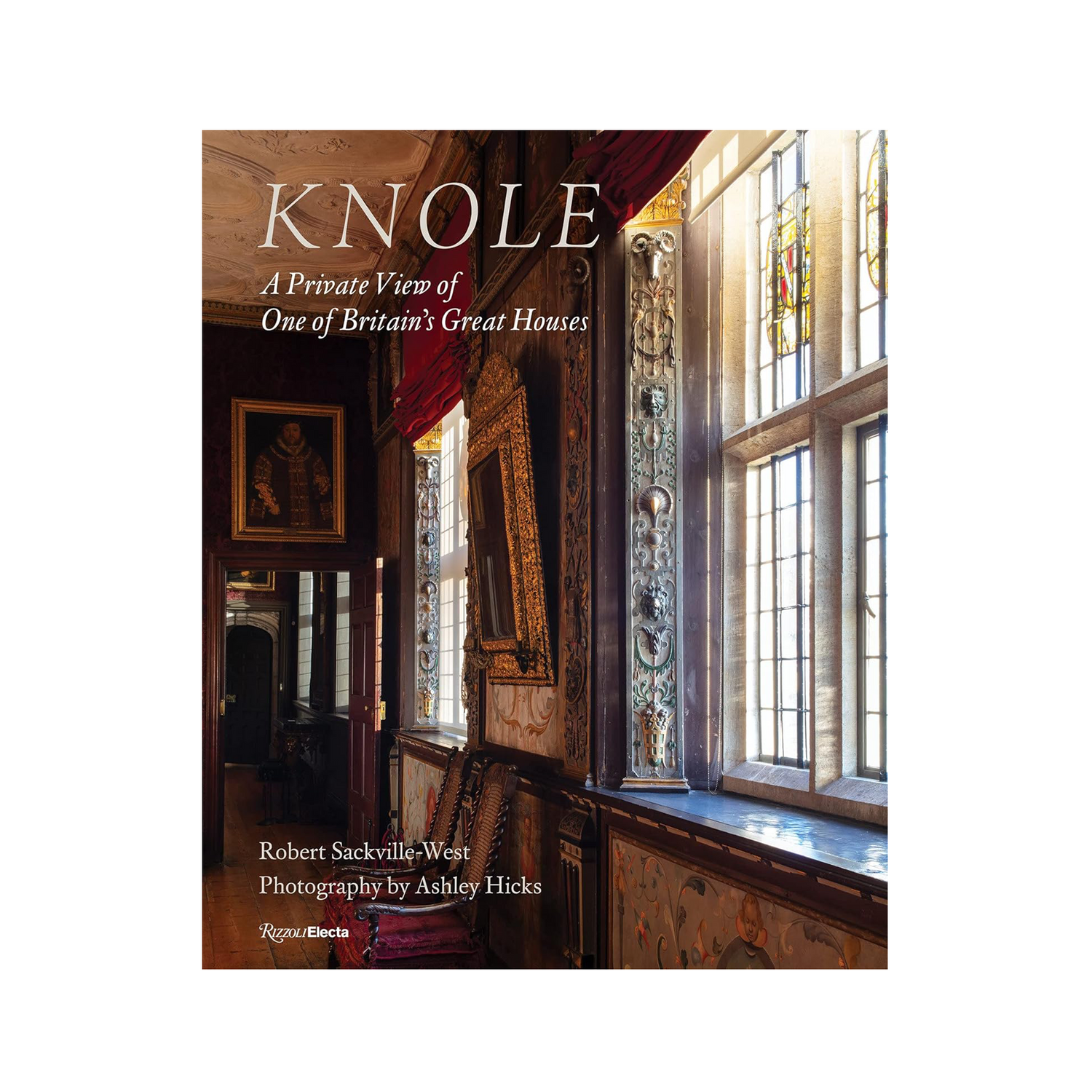 Knole Book A Private View of Britain's Great Houses