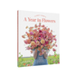 Livro A Year in Flowers: Designing Gorgeous Arrangements for Every Season