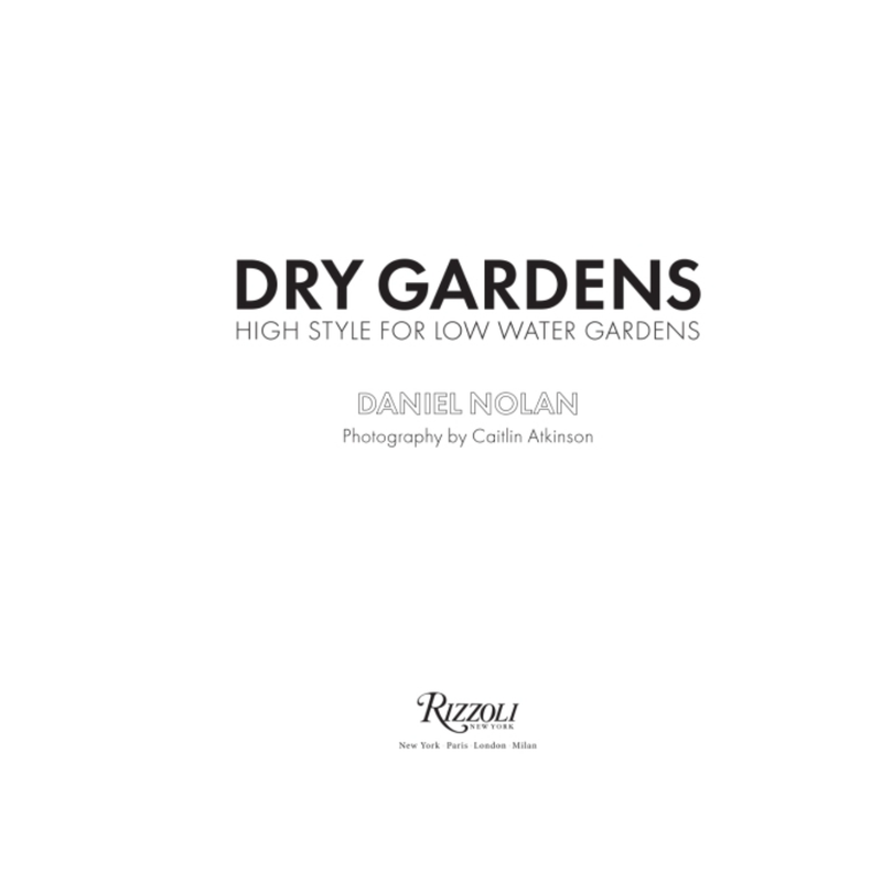 Dry Gardens High Style for Low Water Gardens Book