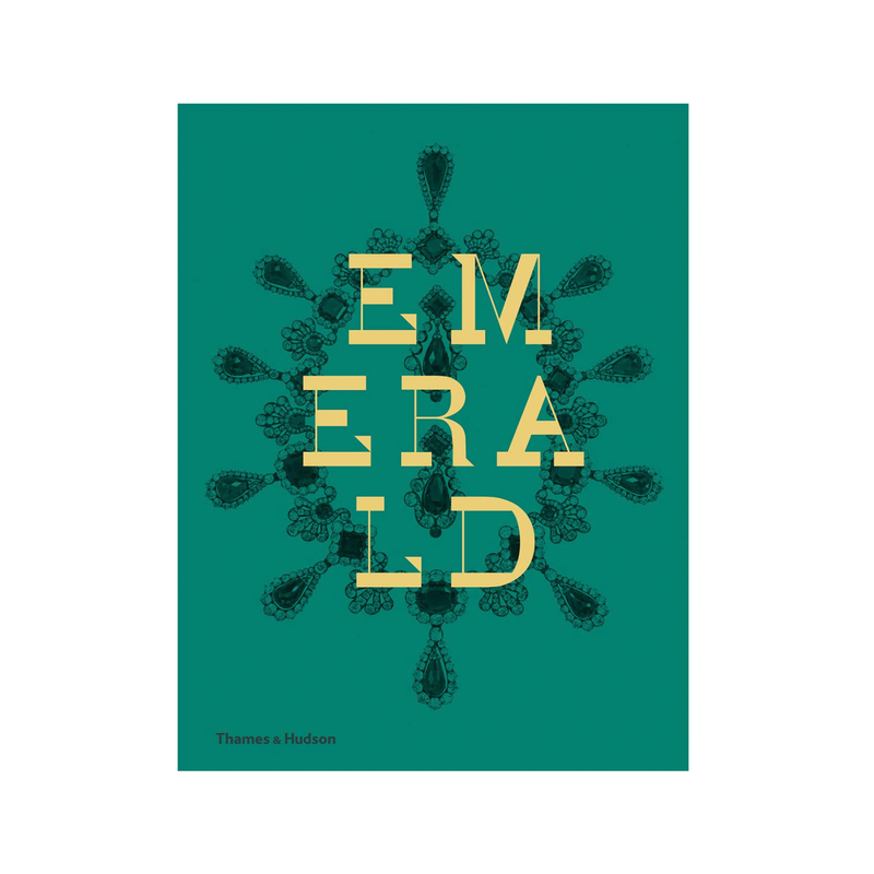 Emerald Twenty-one Centuries of Jeweled Opulence and Power