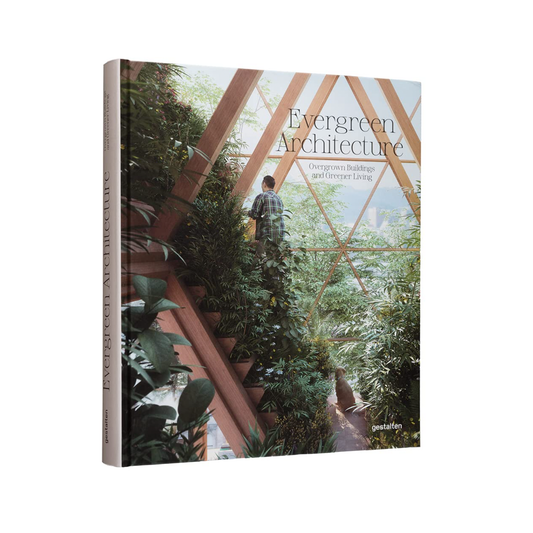 Evergreen Architecture Book: Overgrown Buildings and Greener