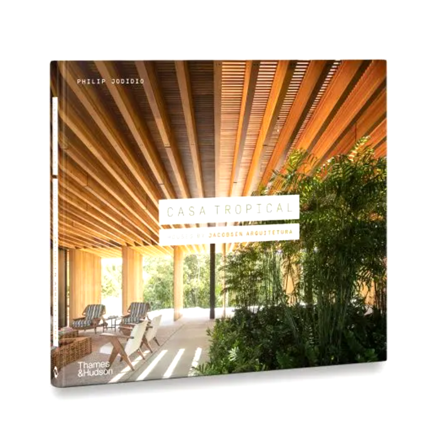 Livro Casa Tropical: Houses by Jacobsen Arquitetura