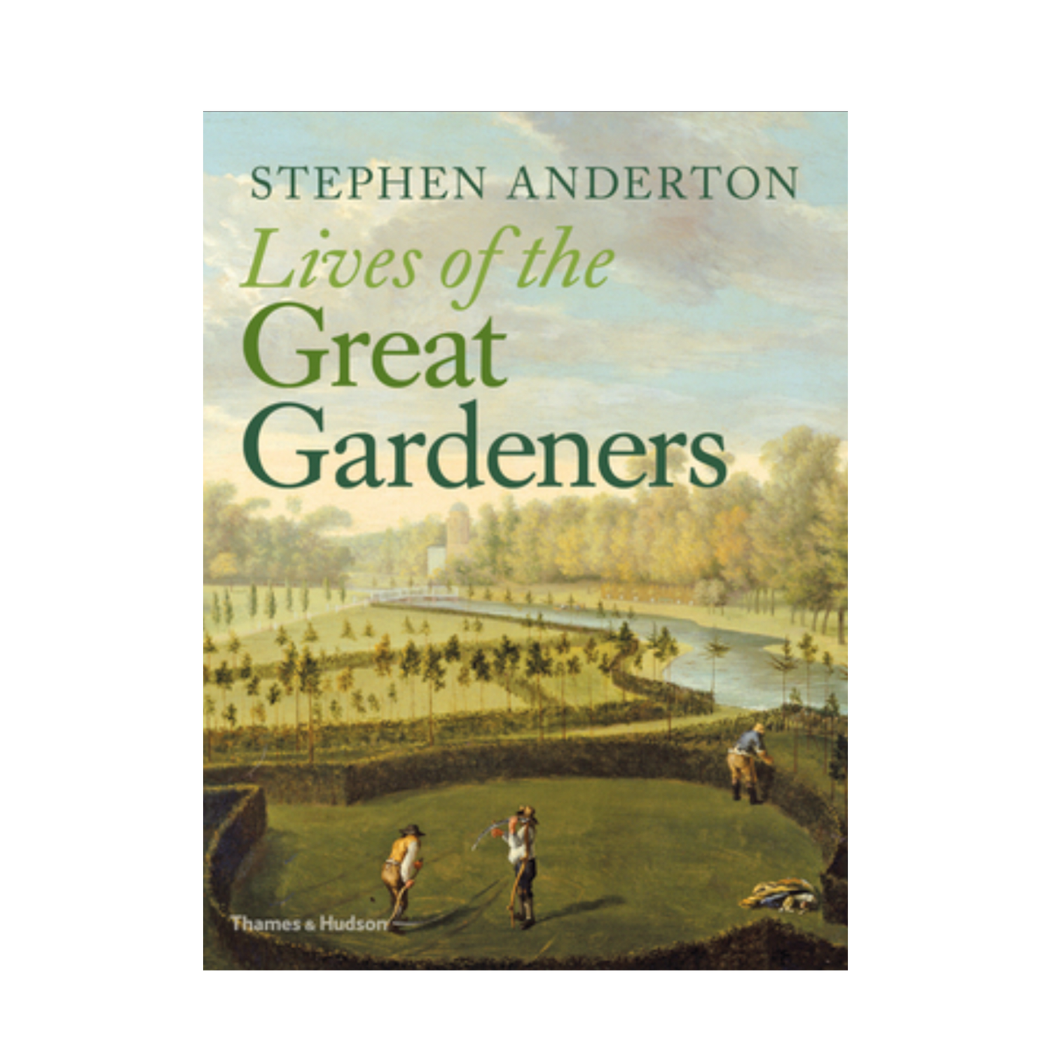 Lives of the Great Gardeners book
