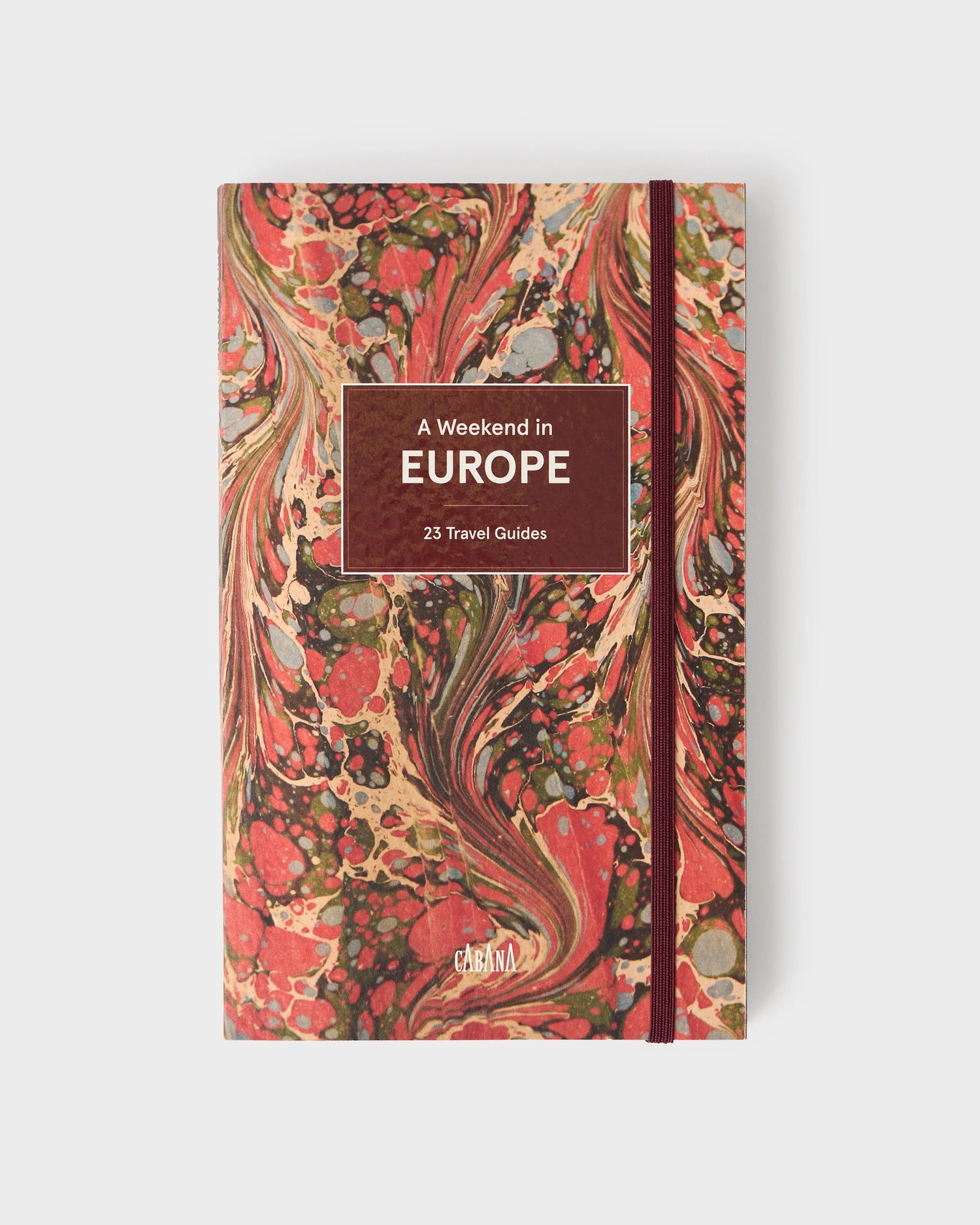 A Weekend in Europe: 23 Travel Guides by Cabana Editors