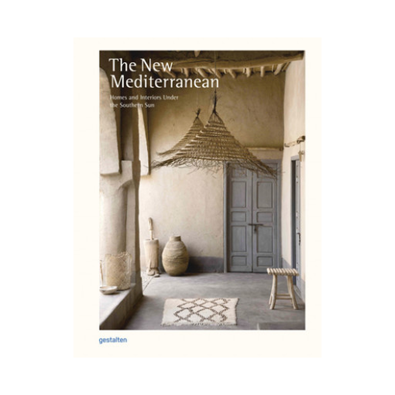 Book The New Mediterranean Homes and Interiors Under the Southern Sun