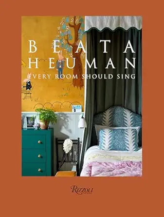 Beata Heuman: Every Room Should Sing